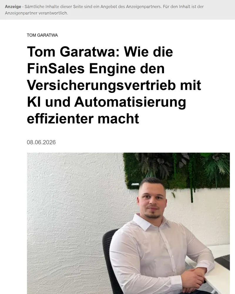 Ausschnitt einer Anzeige auf handelsblatt.com mit dem Hinweis Anzeige, der Überschrift „Tom Garatwa: Wie die FinSales Engine den Versicherungsvertrieb mit KI und Automatisierung effizienter macht“, dem Datum und einem Porträtfoto